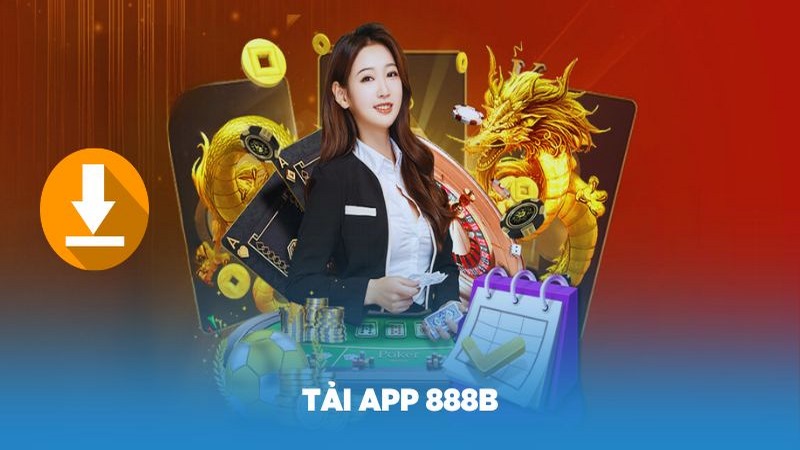 Việc tải app 888B về thiết bị IOS hoặc Android của bạn sẽ trở nên đơn giản